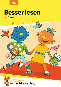 Deutsch 4. Klasse Übungsheft – Besser lesen von Bayerl,  Linda, Greune,  Mascha