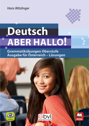Deutsch – Aber hallo! – Grammatikübungen Oberstufe: Lösungsband von Witzlinger,  Hans