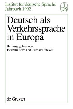Deutsch als Verkehrssprache in Europa von Born,  Joachim, Stickel,  Gerhard