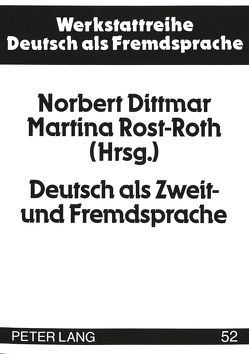 Deutsch als Zweit- und Fremdsprache von Dittmar,  Norbert, Rost-Roth,  Martina