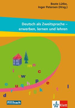 Deutsch als Zweitsprache: erwerben, lernen und lehren von Lütke,  Beate