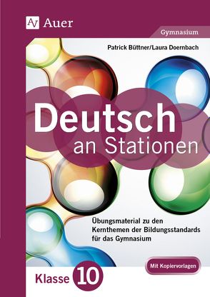 Deutsch an Stationen 10 Gymnasium von Büttner,  Patrick, Doernbach,  Laura