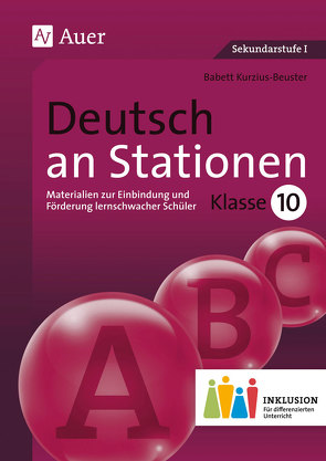 Deutsch an Stationen 10 Inklusion von Kurzius-Beuster,  Babett