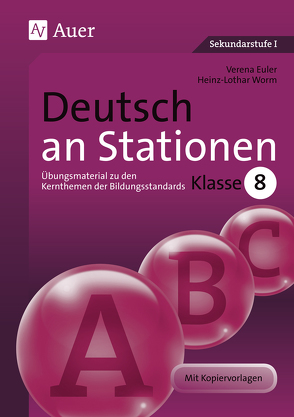 Deutsch an Stationen 8 von Euler,  Verena, Worm,  Heinz-Lothar