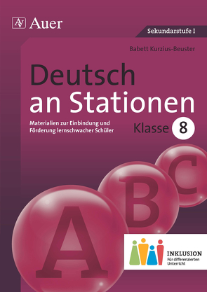 Deutsch an Stationen 8 Inklusion von Kurzius-Beuster,  Babett