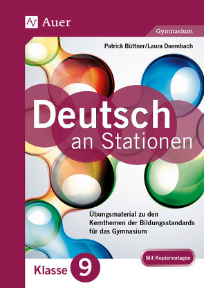 Deutsch an Stationen 9 Gymnasium von Büttner,  Patrick, Doernbach,  Laura