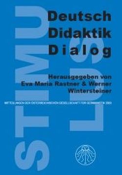 Deutsch – Didaktik – Dialog von Rastner,  Eva M, Wintersteiner,  Werner