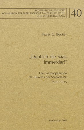 „Deutsch die Saar, immerdar!“ von Becker,  Frank G.