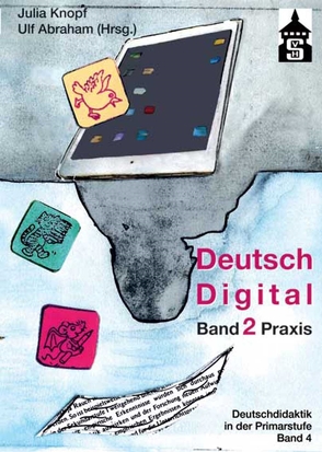 Deutsch Digital von Abraham,  Ulf, Knopf,  Julia