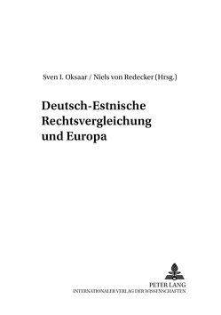 Deutsch-Estnische Rechtsvergleichung und Europa von Oksaar,  Sven I., von Redecker,  Niels