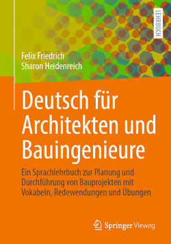 Deutsch für Architekten und Bauingenieure von Friedrich,  Felix, Heidenreich,  Sharon