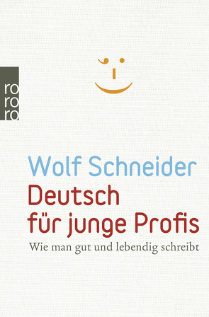 Deutsch für junge Profis von Schneider,  Wolf