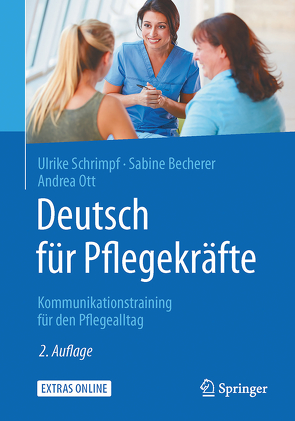 Deutsch für Pflegekräfte von Becherer,  Sabine, Ott,  Andrea, Schrimpf,  Ulrike