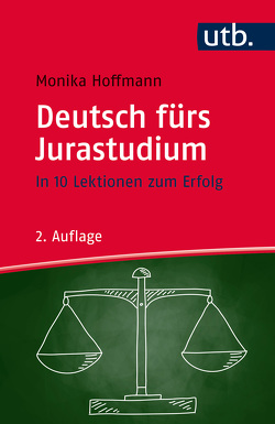 Deutsch fürs Jurastudium von Hoffmann,  Monika