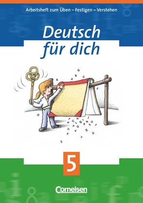 Deutsch für dich / 5. Schuljahr – Arbeitsheft von Amm,  Veronika, Bentin,  Werner, Böger,  Iris, Borrmann,  Christel, Kluge,  Katrin