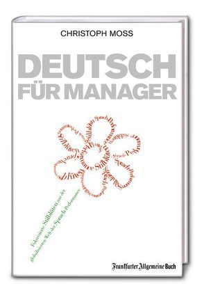 Deutsch für Manager von Moss,  Christoph