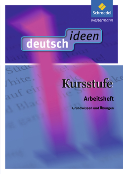 deutsch ideen Kursstufe von Büchel,  Urban, Ewald-Spiller,  Ulla, Geiger,  Martina, Graf,  Günter, Harst,  Winfried, Mühle-Bohlen,  Frauke, Rüdel,  Thomas, Sanders,  Johannes Georg, Schülke,  Bernd-Michael, Spittler,  Horst, Zimmer,  Thorsten