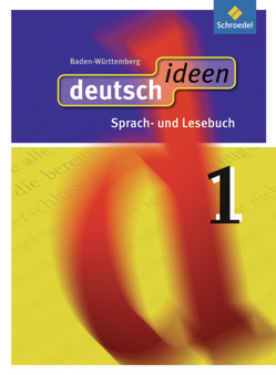 deutsch ideen SI – Ausgabe 2010 Baden-Württemberg von Ewald-Spiller,  Ulla, Fabritz,  Christian, Geiger,  Martina, Gervelmeyer,  Christina, Graf,  Günter, Mühle-Bohlen,  Frauke, Rogge,  Ina, Zander,  Torsten