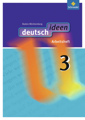 deutsch ideen SI – Ausgabe 2010 Baden-Württemberg von Ewald-Spiller,  Ulla, Fabritz,  Christian, Geiger,  Martina, Gervelmeyer,  Christina, Graf,  Günter, Mühle-Bohlen,  Frauke, Rogge,  Ina, Zander,  Torsten