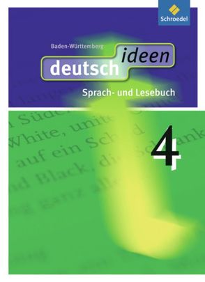 deutsch ideen SI – Ausgabe 2010 Baden-Württemberg von Ewald-Spiller,  Ulla, Fabritz,  Christian, Geiger,  Martina, Gervelmeyer,  Christina, Graf,  Günter, Mühle-Bohlen,  Frauke, Rogge,  Ina, Zander,  Torsten