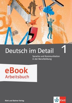 Deutsch im Detail 1 von Gsteiger,  Markus, Schweizer,  Andrea