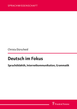 Deutsch im Fokus von Dürscheid,  Christa