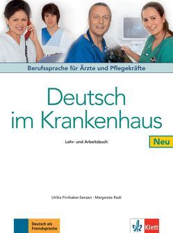 Deutsch im Krankenhaus Neu von Firnhaber-Sensen,  Ulrike, Rodi,  Margret