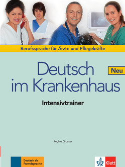 Deutsch im Krankenhaus Neu von Grosser,  Regine