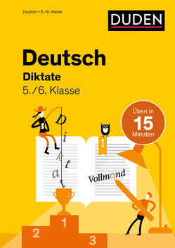 Deutsch in 15 Min – Diktate 5./6. Klasse von Ablang,  Friederike, Clausen,  Marion