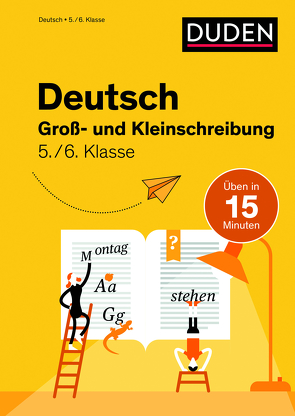 Deutsch in 15 Min – Groß- und Kleinschreibung 5./6. Klasse von Ablang,  Friederike, Clausen,  Marion