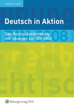 Deutsch in Aktion / Deutsch in Aktion – Kommunikation vor Ort von Hilgardth,  Anja, Lassek,  Waltraud
