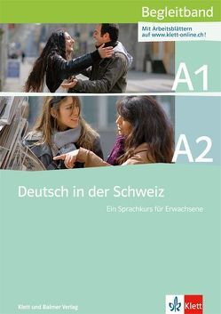Deutsch in der Schweiz / Deutsch in der Schweiz A1 und A2 von Clalüna,  Monika, Maurer,  Ernst