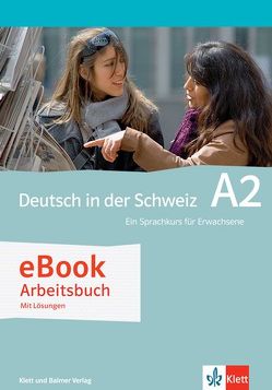 Deutsch in der Schweiz / Deutsch in der Schweiz A2 von Maurer,  Ernst