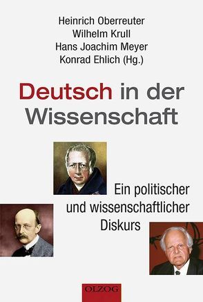 Deutsch in der Wissenschaft von Ehlich,  Konrad, Krull,  Wilhelm, Meyer,  Hans-Joachim, Oberreuter,  Heinrich
