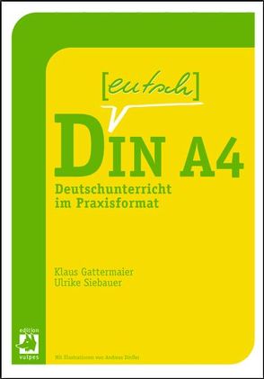 Deutsch in DIN A4 von Dörfler,  Andreas, Gattermaier,  Klaus, Siebauer,  Ulrike