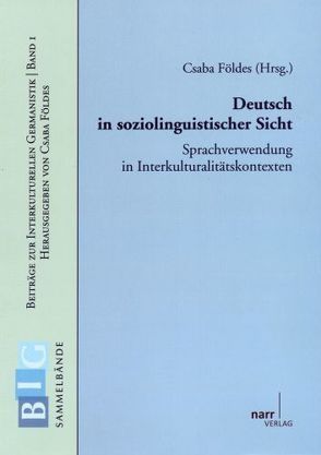 Deutsch in soziolinguistischer Sicht von Földes,  Prof. Dr. Csaba