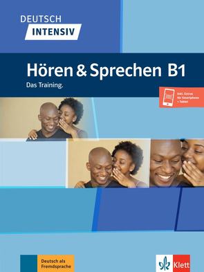 Deutsch intensiv Hören & Sprechen B1 von Schnack,  Arwen