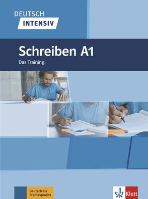 Deutsch intensiv Schreiben A1 von Burger,  Elke, Fleer,  Sarah, Schnack,  Arwen