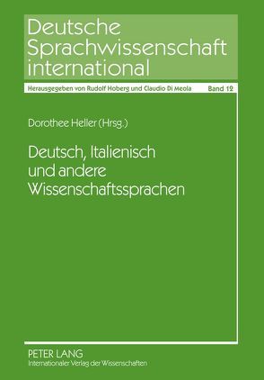 Deutsch, Italienisch und andere Wissenschaftssprachen von Heller,  Dorothee