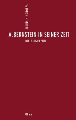 Deutsch-Jüdische Geschichte durch drei Jahrhunderte. Ausgewählte Schriften in zehn Bänden von Schoeps,  Julius H.