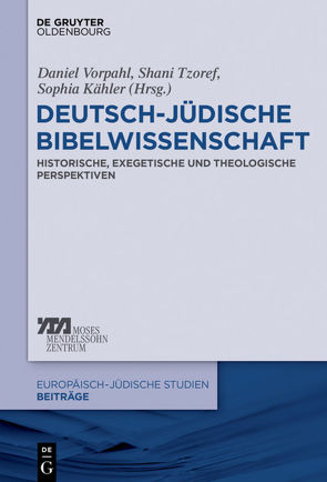 Deutsch-jüdische Bibelwissenschaft von Kähler,  Sophia, Tzoref,  Shani, Vorpahl,  Daniel