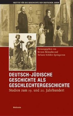 Deutsch-jüdische Geschichte als Geschlechtergeschichte von Heinsohn,  Kirsten, Schüler-Springorum,  Stefanie