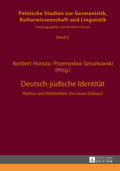 Deutsch-jüdische Identität von Honsza,  Norbert, Sznurkowski,  Przemyslaw