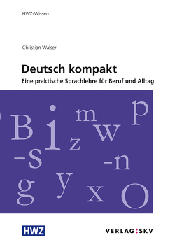 Deutsch kompakt von Walser,  Christian
