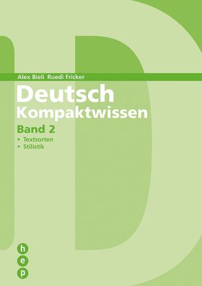 Deutsch Kompaktwissen – Band 2 von Bieli,  Alex, Fricker,  Ruedi