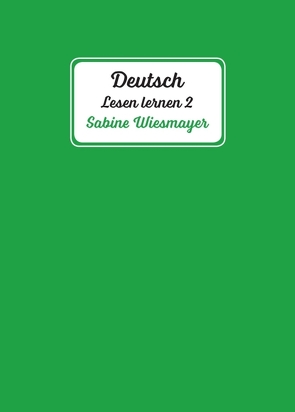 Deutsch, Lesen lernen 2 von Wiesmayer,  Sabine