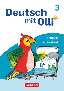 Deutsch mit Olli – Sachhefte 1-4 – Ausgabe 2021 – 3. Schuljahr von Patzelt,  Susanne, Vaut,  Helena, Willems,  Bernd