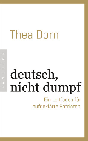 deutsch, nicht dumpf von Dorn,  Thea