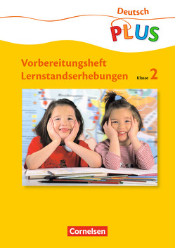 Deutsch plus – Grundschule – Lernstandserhebungen – 2. Schuljahr von Gutzmann,  Marion, Hoppe,  Irene, Maack,  Claudia, Marchand,  Annett