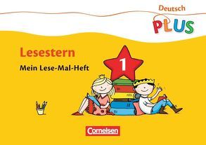 Deutsch plus – Grundschule – Lese-Mal-Hefte von Rendtorff-Rossnagel,  Annemarie